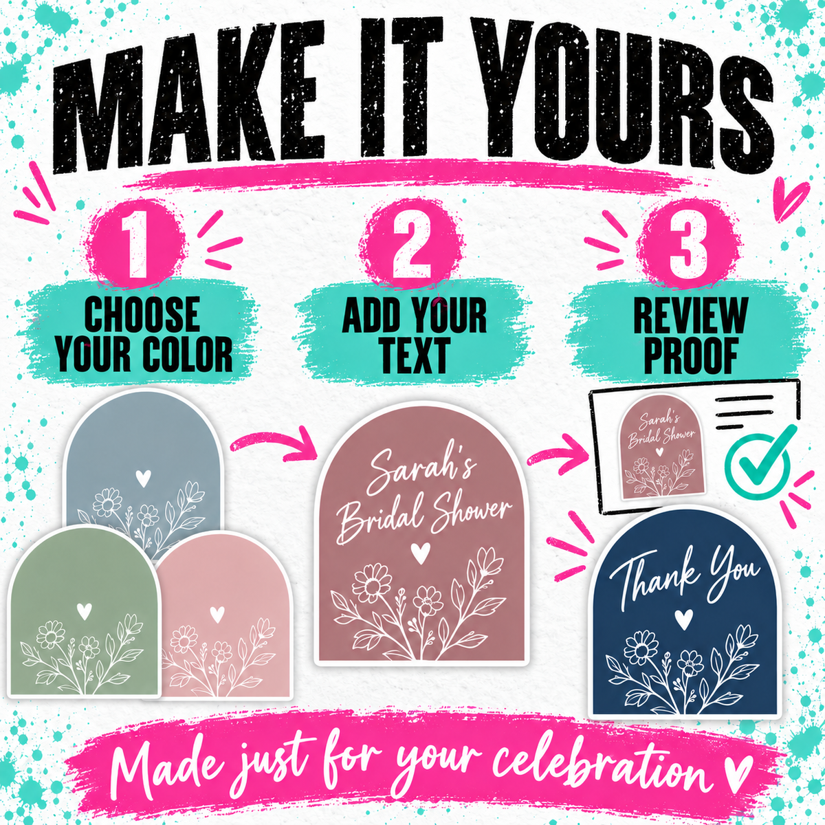 Promotional graphic for a customizable arch-shaped invitation card set. The design features the headline 'MAKE IT YOURS' at the top, a three-step process: '1 CHOOSE YOUR COLOR', '2 ADD YOUR TEXT', and '3 REVIEW PROOF'.