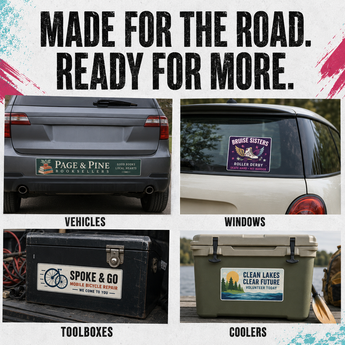 A promotional collage showing four examples of custom rectangular vehicle window decals applied to different items: the rear of a gray SUV, the back window of a white car, a dark toolbox, and a green cooler. Large text at the top reads 'MADE FOR THE ROAD.