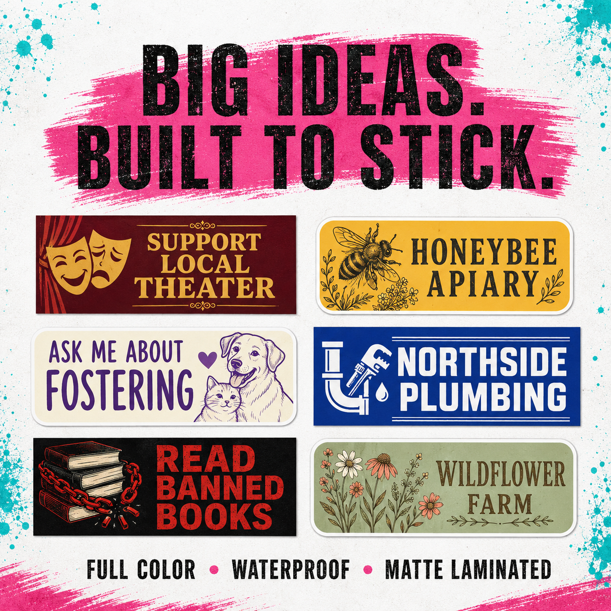 Six rectangular novelty stickers displayed in a grid on a white background with a pink brushstroke and paint splatter design. The stickers feature different themes: 'Support Local Theater' with theater masks, 'Honeybee Apiary' with a bee, 'Ask Me About Fostering' with a dog and cat illustration, 'Northside Plumbing' with a wrench, 'Read Banned Books' with stacked books, and 'Wildflower Farm' with flowers.