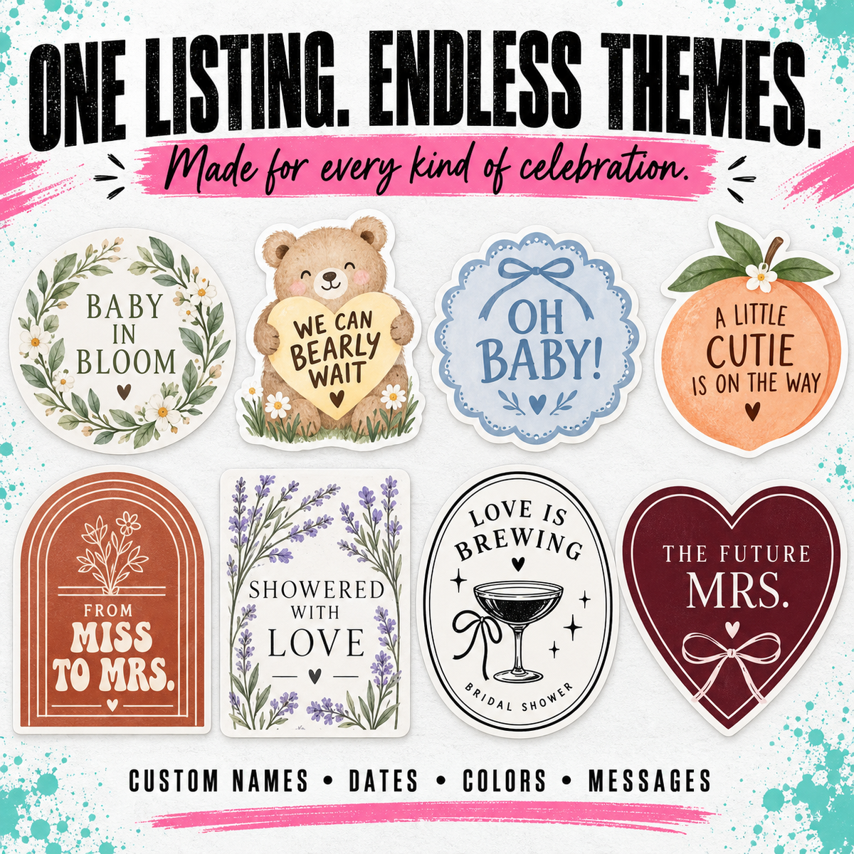 A promotional graphic showing six customizable sticker or sign designs with wedding and baby-themed phrases: 'Baby in Bloom,' 'We Can Beary Wait,' 'Oh Baby!,' 'A Little Cutie Is On The Way,' 'From Miss to Mrs.,' and 'Showered with Love / Love is Brewing / The Future Mrs.