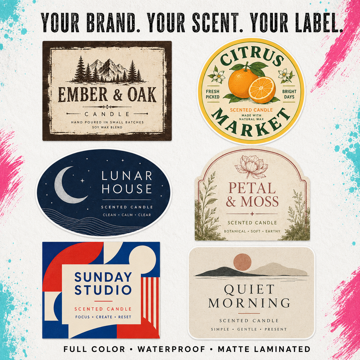 A promotional graphic showing six different scented candle label designs arranged on a white background with paint-splatter accents. The labels include Ember & Oak, Citrus Market, Lunar House, Petal & Moss, Sunday Studio, and Quiet Morning.