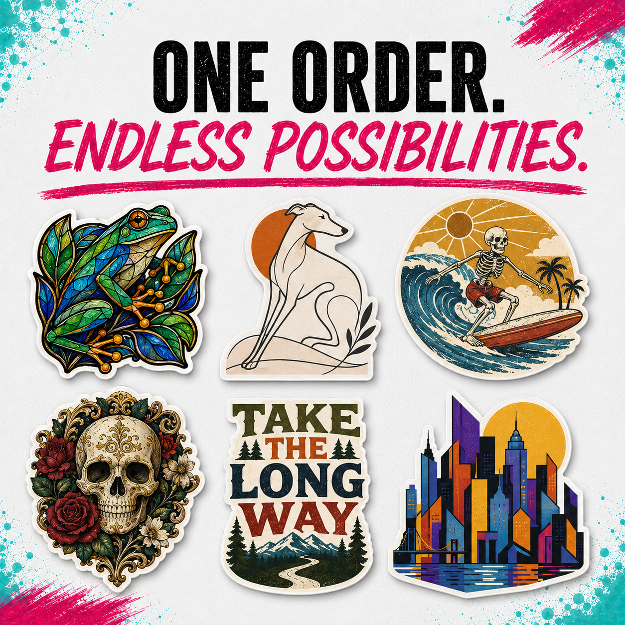 Six colorful die-cut stickers displayed on a white background with paint splatter accents. The top of the image features the text 'ONE ORDER.