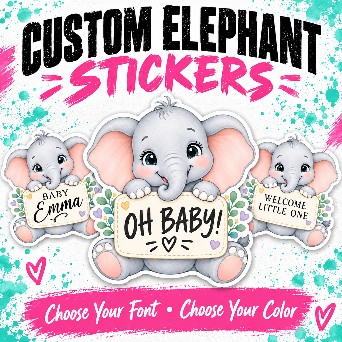 Custom elephant stickers shown on a white background with teal paint splatter accents. The center sticker features a cute gray baby elephant holding a sign that says 'OH BABY!'.